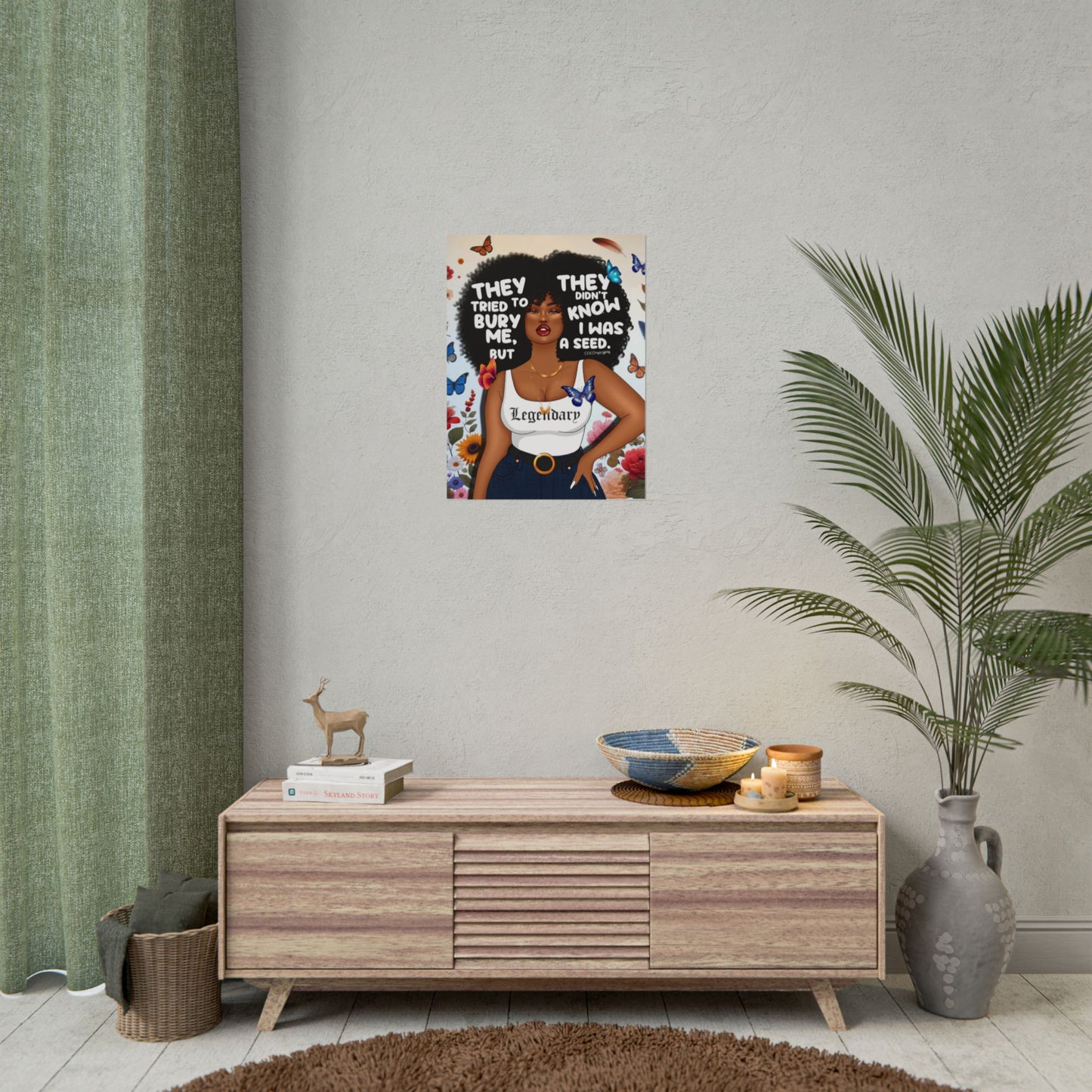 They Tried to Bury Me – Art Print