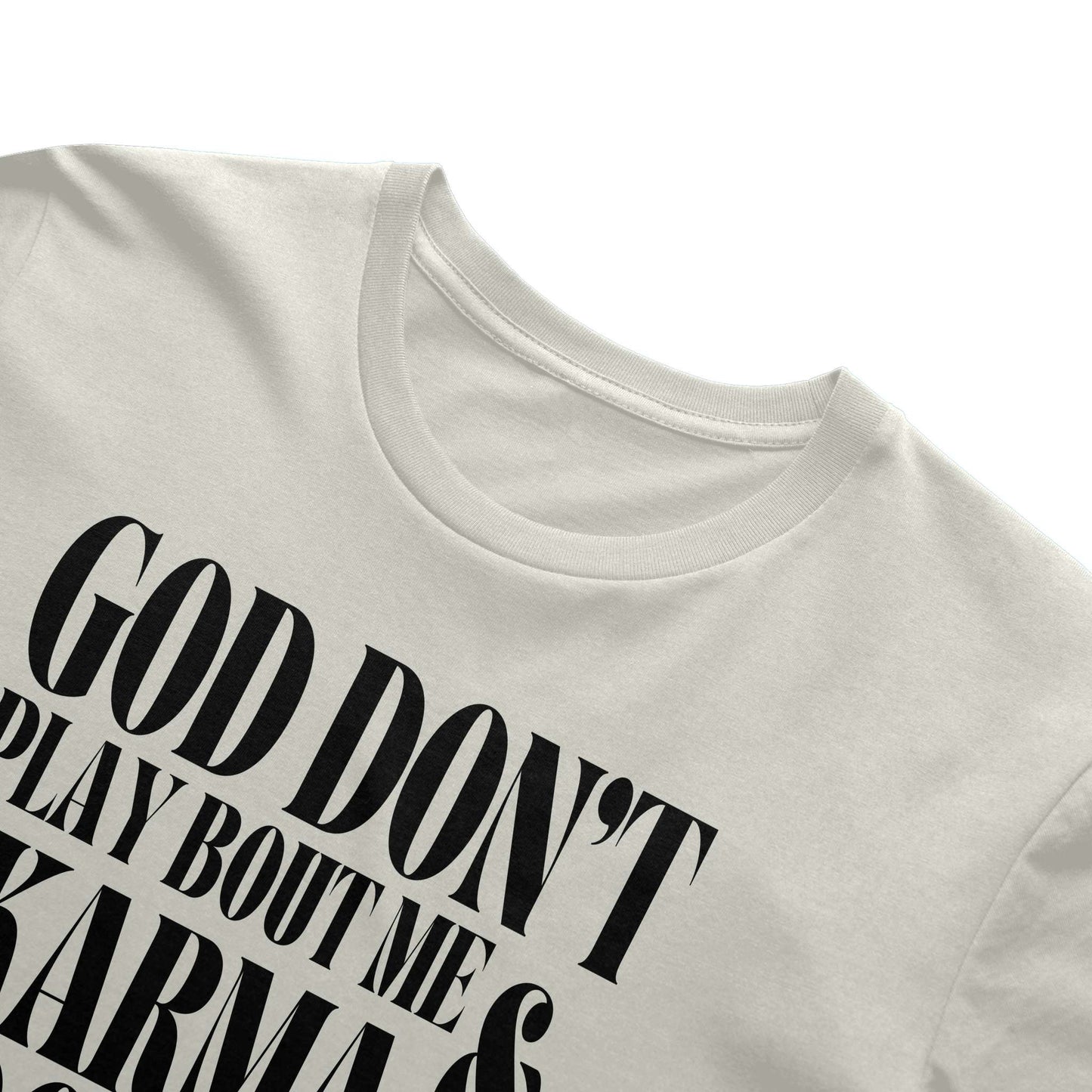 God Don’t Play Bout Me & Karma Don’t Miss T-Shirt – Bold Statement Tee for Black Women, Unisex Fit