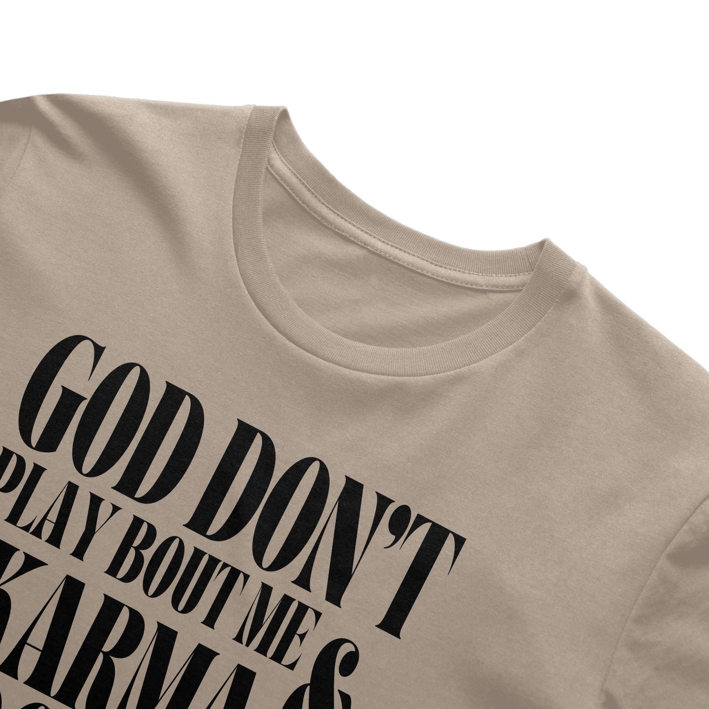 God Don’t Play Bout Me & Karma Don’t Miss T-Shirt – Bold Statement Tee for Black Women, Unisex Fit
