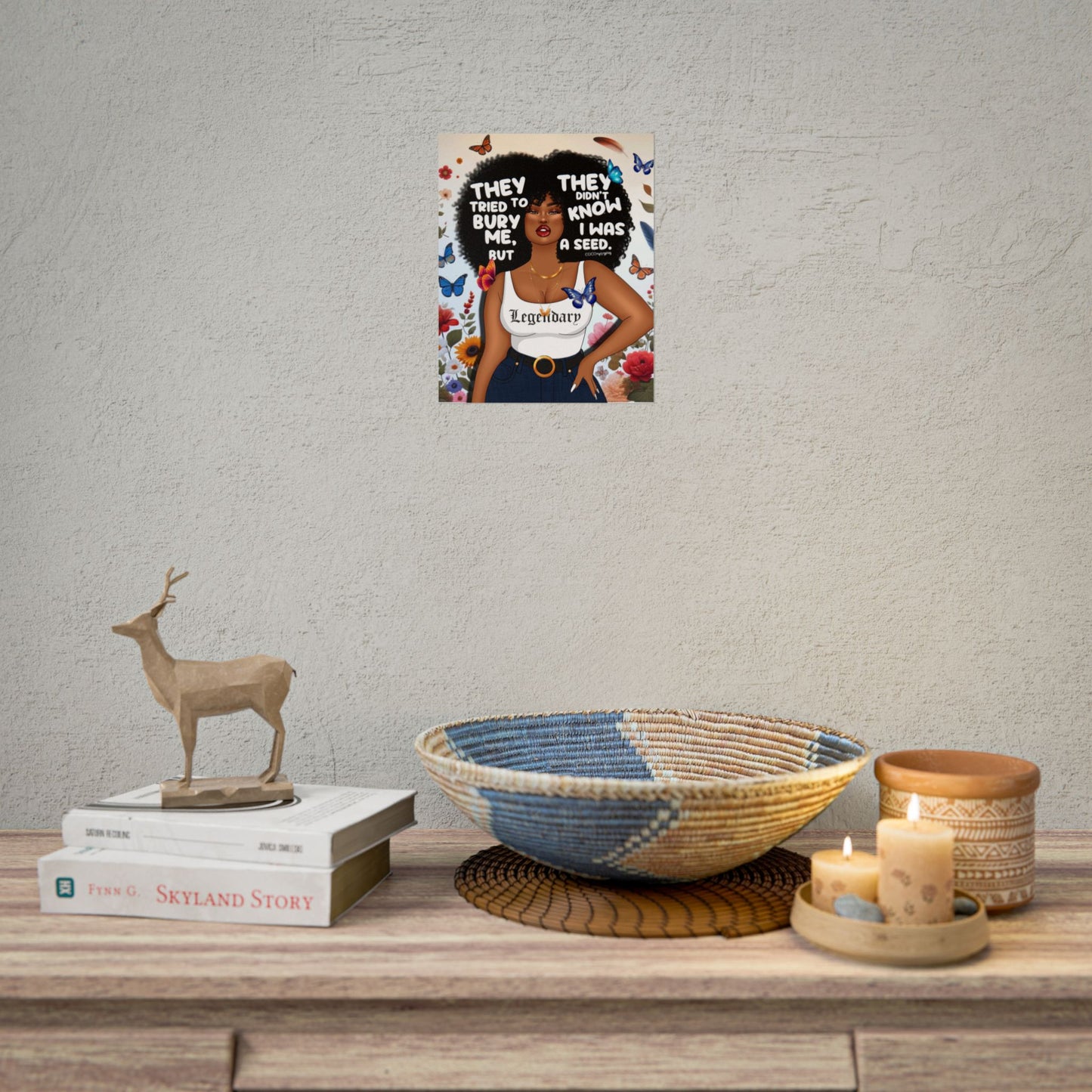 They Tried to Bury Me – Art Print