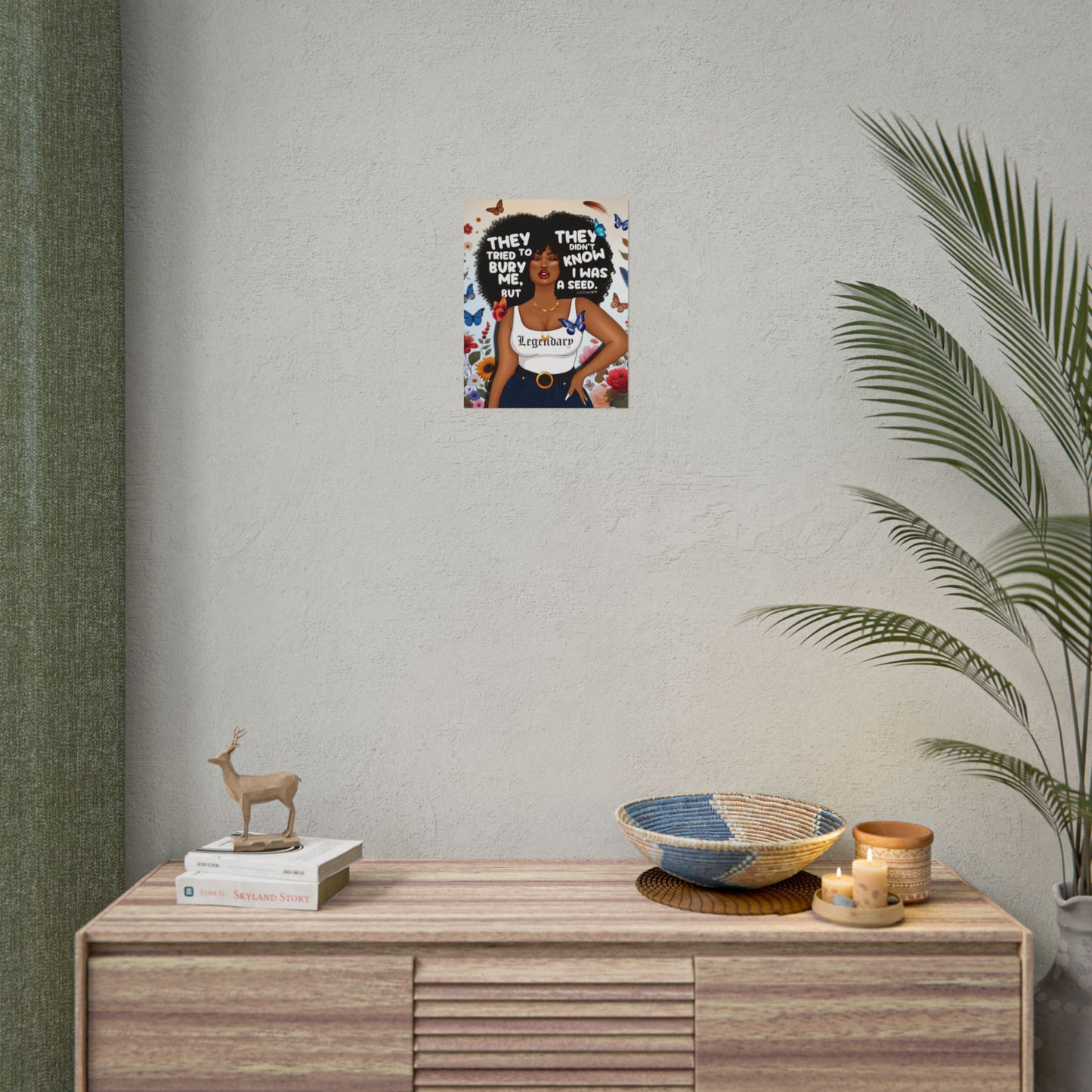 They Tried to Bury Me – Art Print