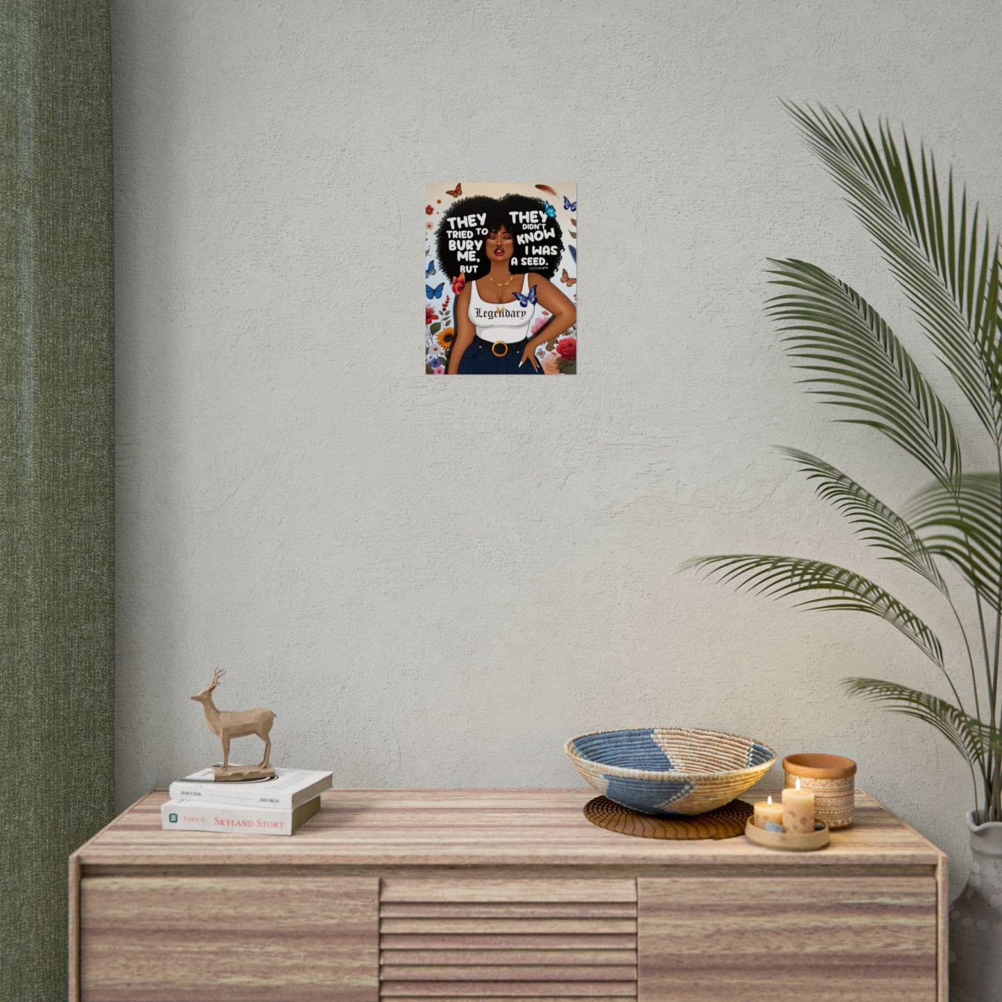 They Tried to Bury Me – Art Print