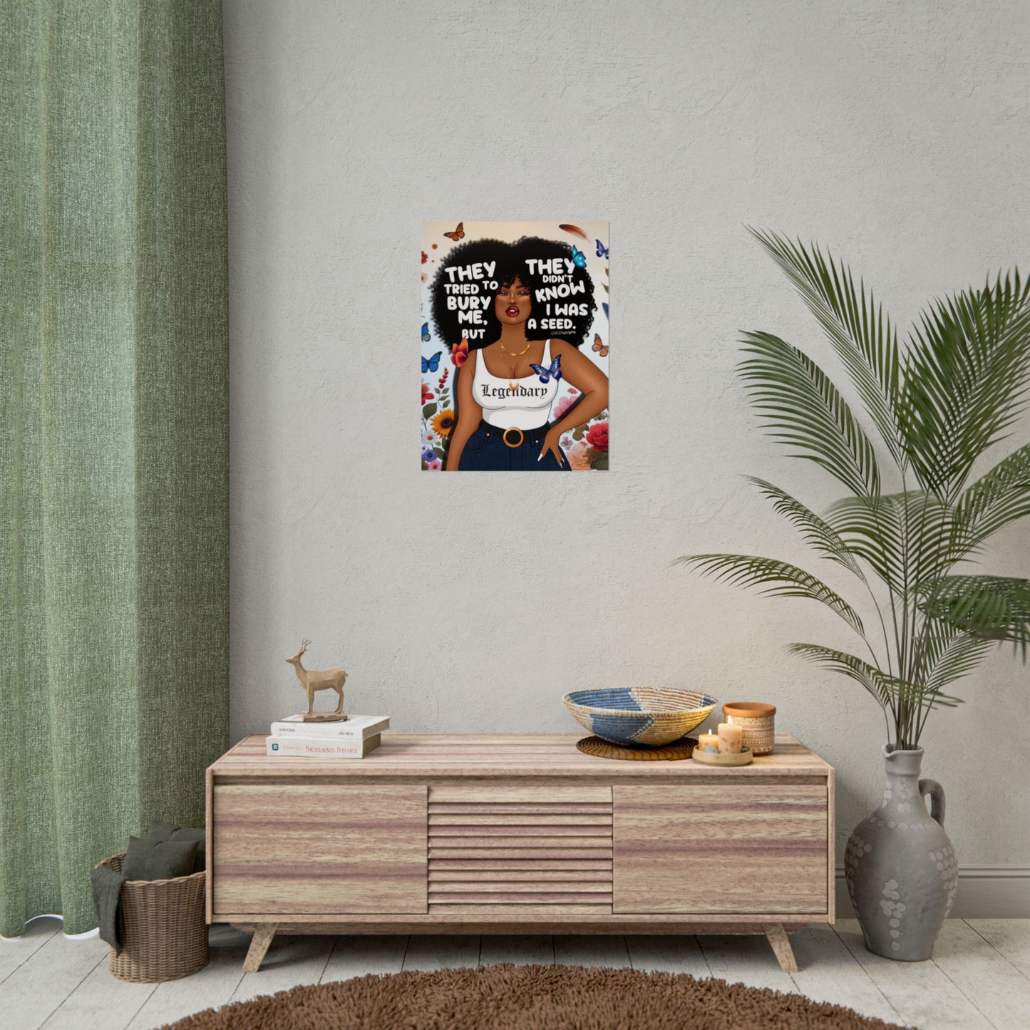 They Tried to Bury Me – Art Print